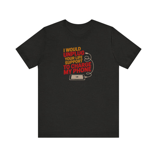 Your Life Support < Charging My Phone — Retro Tee (Dark)