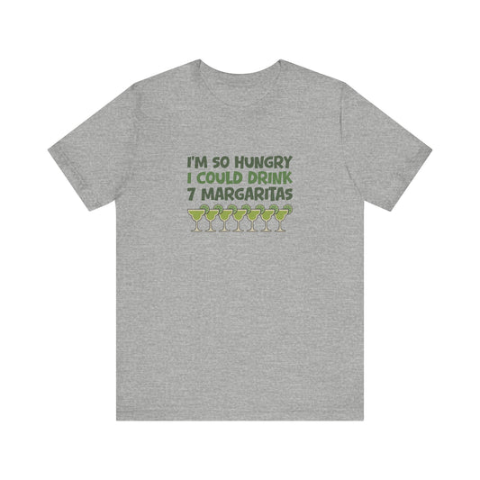 I’m So Hungry I Could Drink 7 Margaritas – Retro Tee (Light)