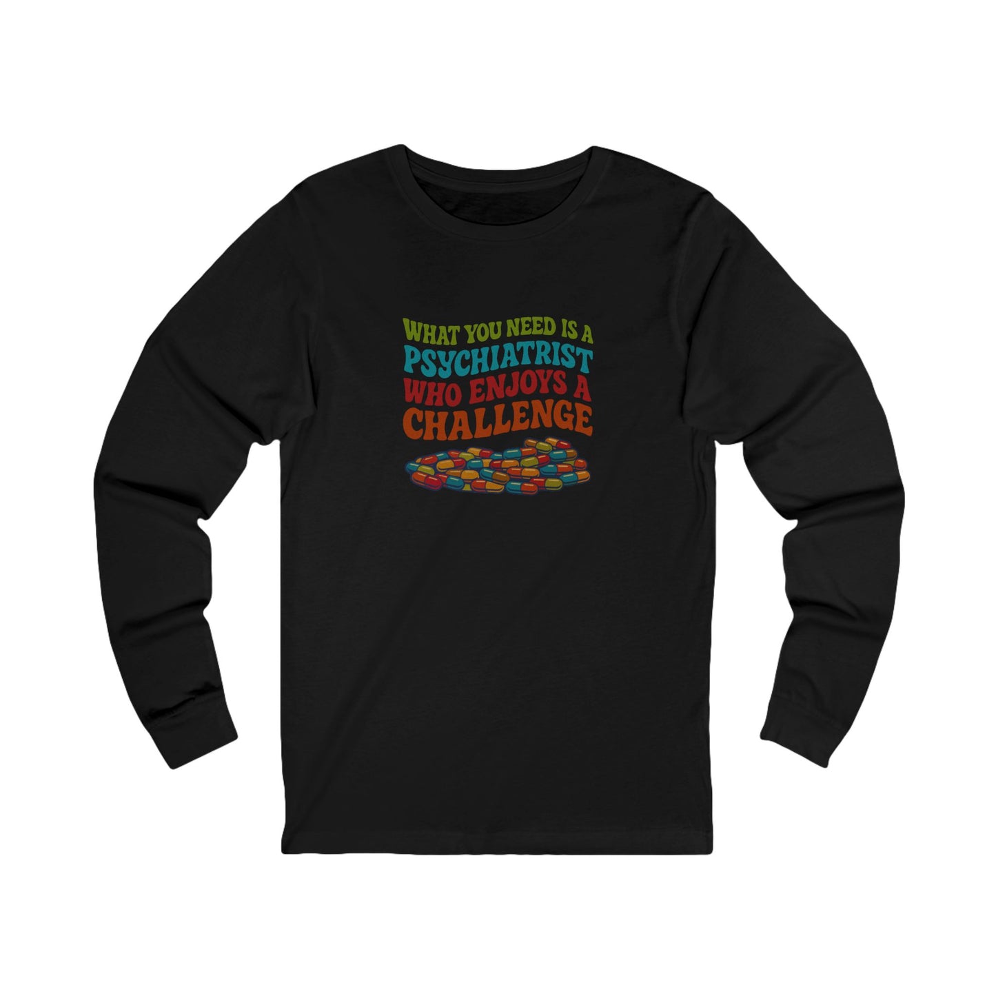 You Need a Psychiatrist — Dorothy Zbornak Long Sleeve (Dark)