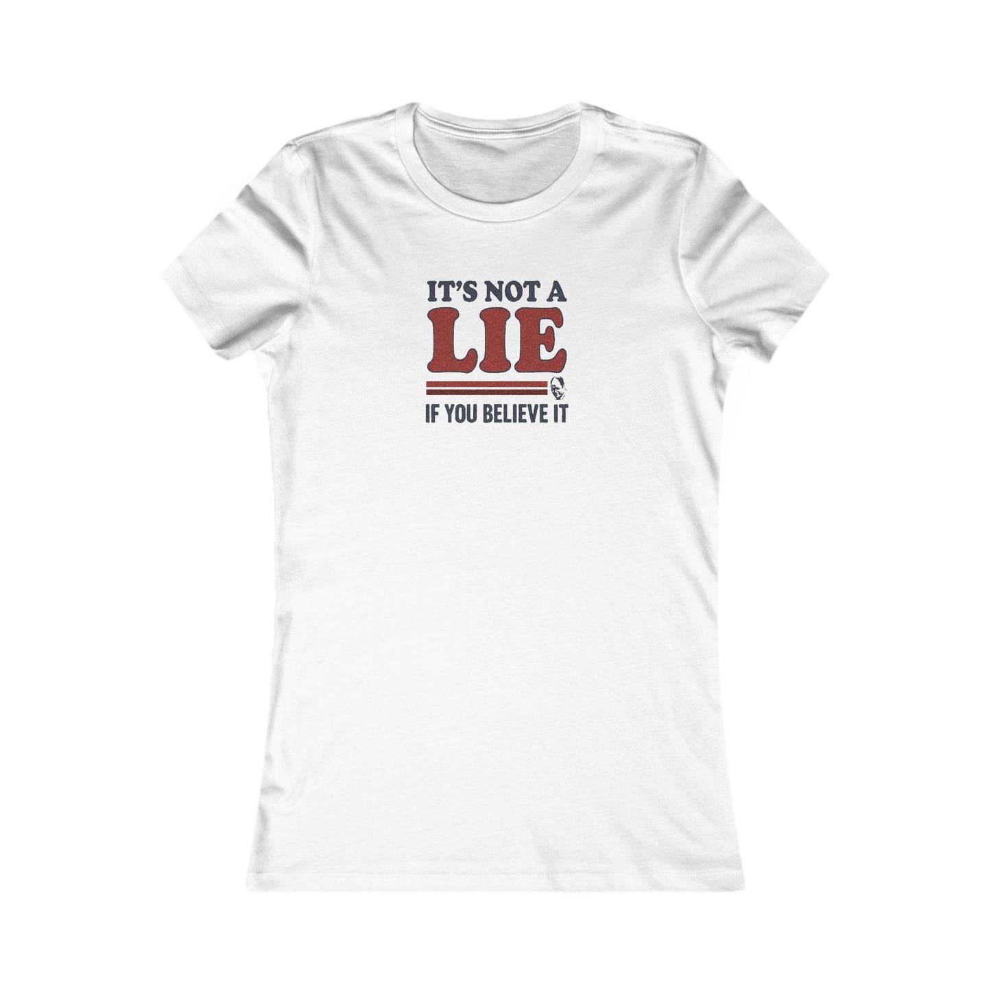 It’s Not a Lie, If You Believe It — George Costanza Retro Women's Tee (Light)