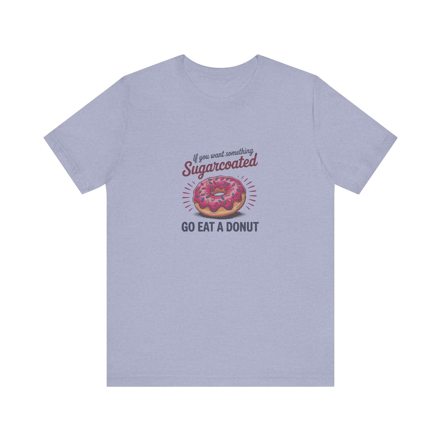 Sugarcoated (Go Eat a Donut) — Retro Graphic Tee (Light)