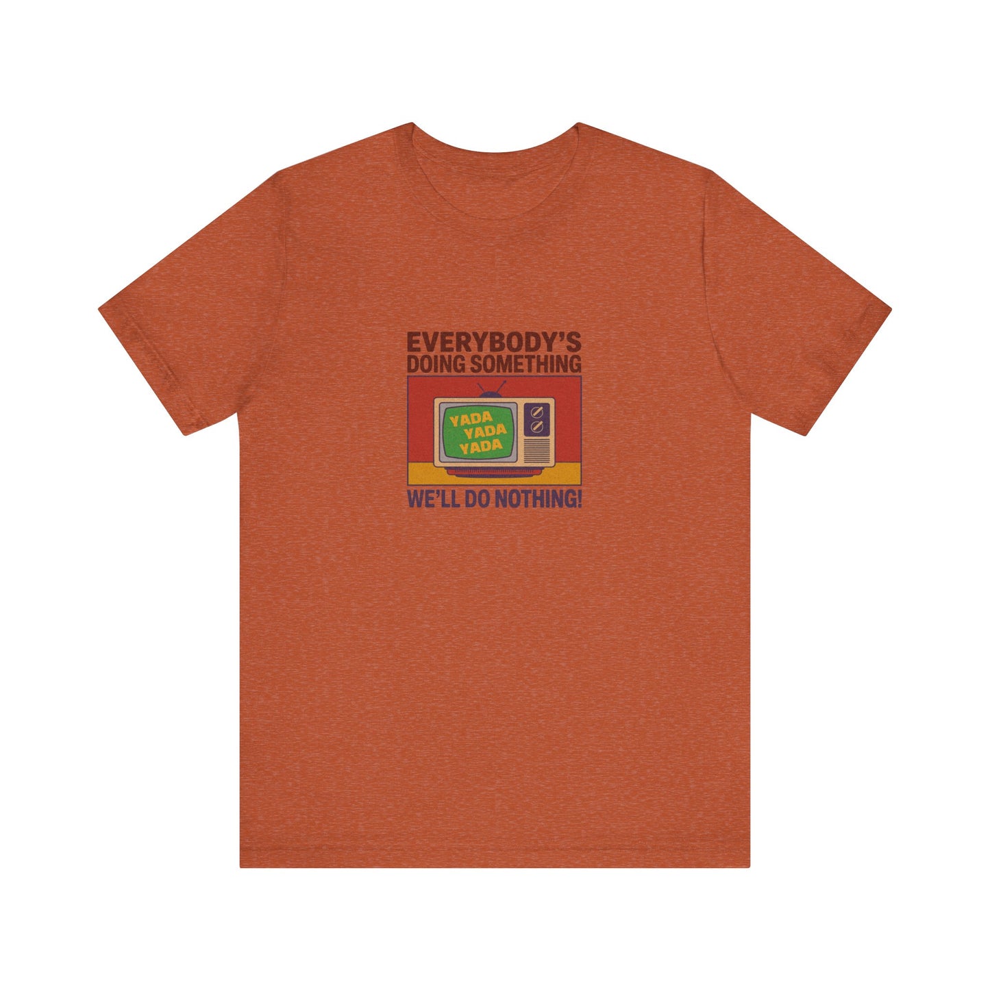 We’ll Do Nothing (Yada Yada) — Seinfeld Retro Tee (Light)