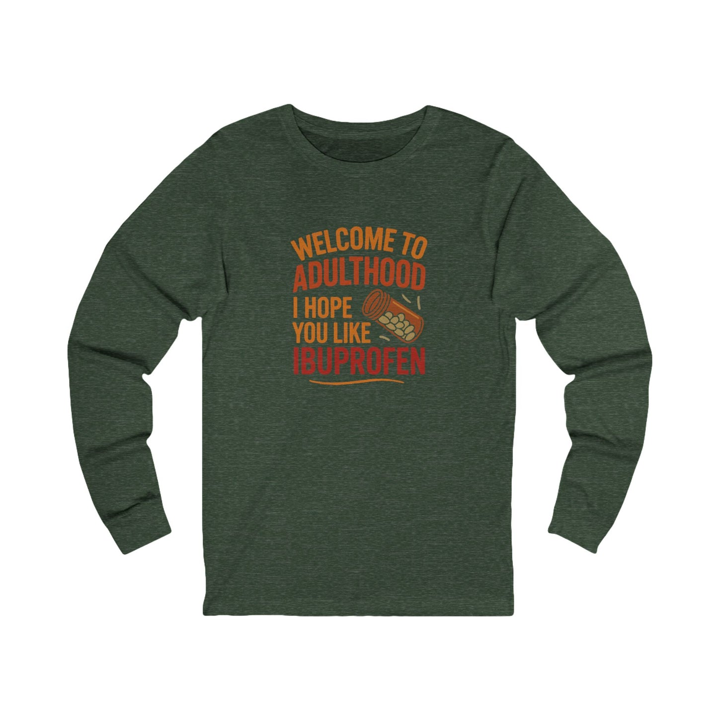 Welcome to Adulthood (Ibuprofen) — Retro Long Sleeve (Dark)