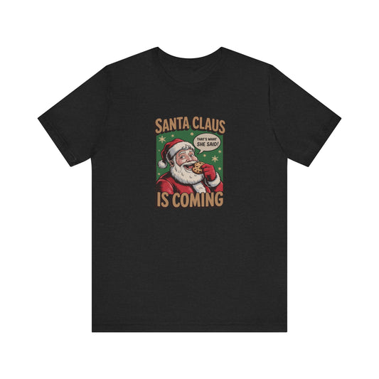 Santa Claus is Coming — Vintage Christmas Tee (Dark)