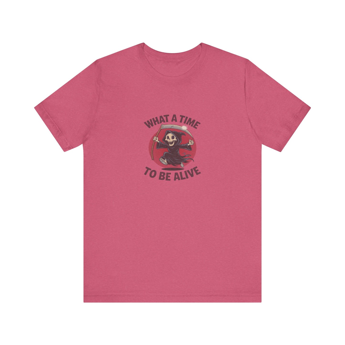 What a Time to Be Alive — Not-So-Grim Reaper Retro Tee (Light)