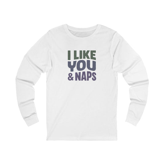 I Like You & Naps (Cool Gradient) — Retro Loungewear Long Sleeve (Light)