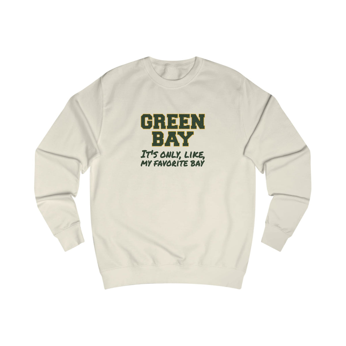 Green Bay (My Favorite Bay) — Phoebe Buffay Football Sweatshirt (Light)