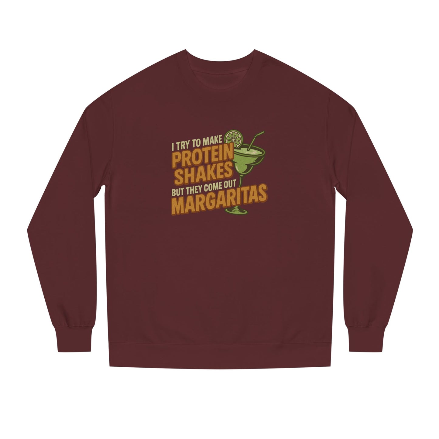 Protein Shakes (Oops, All Margaritas) — Retro Sweatshirt (Dark)