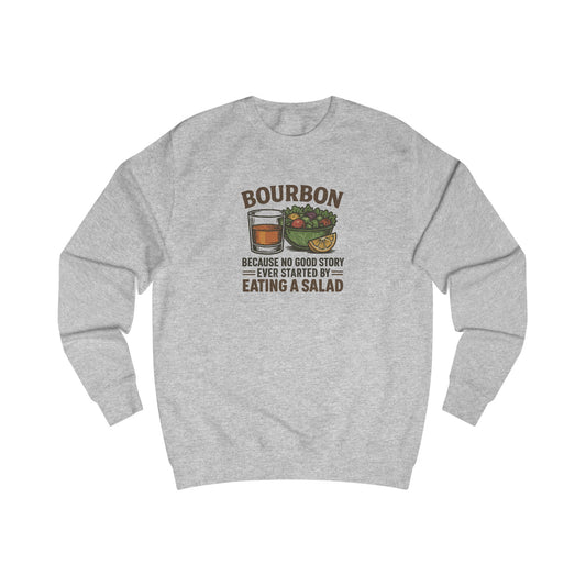 Bourbon > Eating a Salad — Retro Sweatshirt (Light)