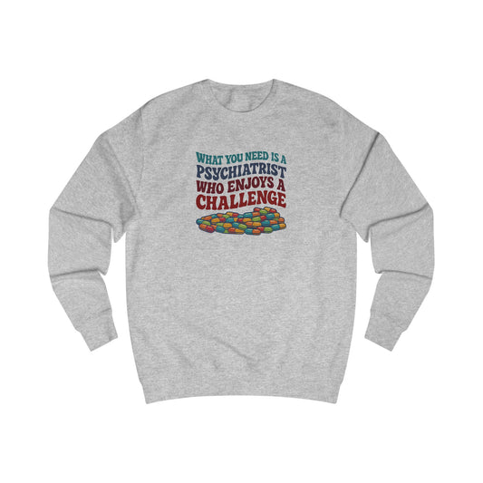 You Need a Psychiatrist — Dorothy Zbornak Retro Sweatshirt (Light)