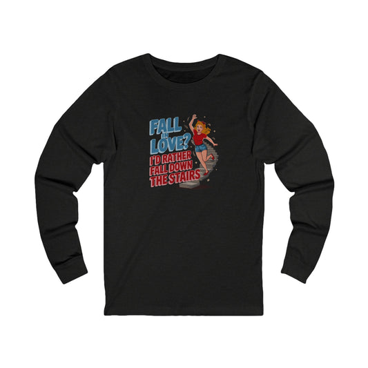 Fall in Love? I'd Rather Fall Down the Stairs — Retro Long Sleeve (Dark)