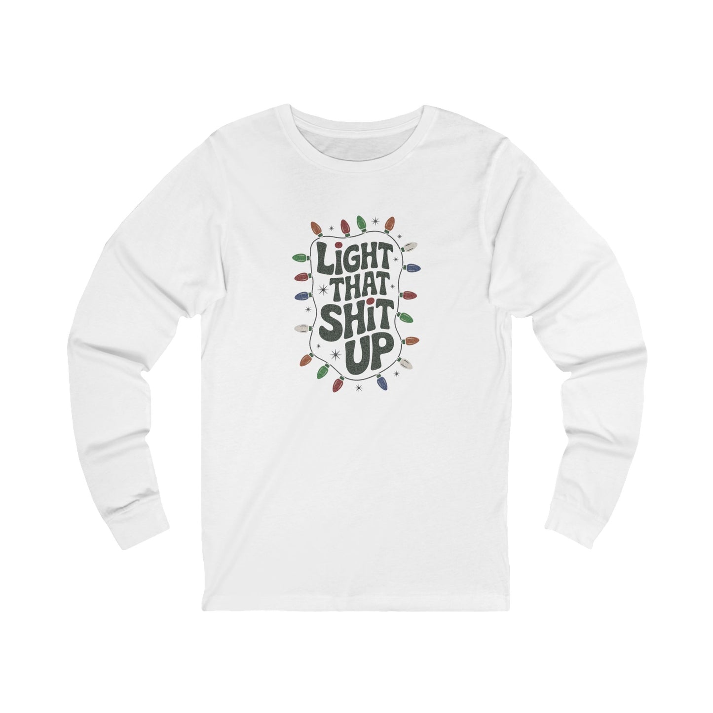 Light That Sh!t Up — Retro Christmas Lights Long Sleeve (Light)