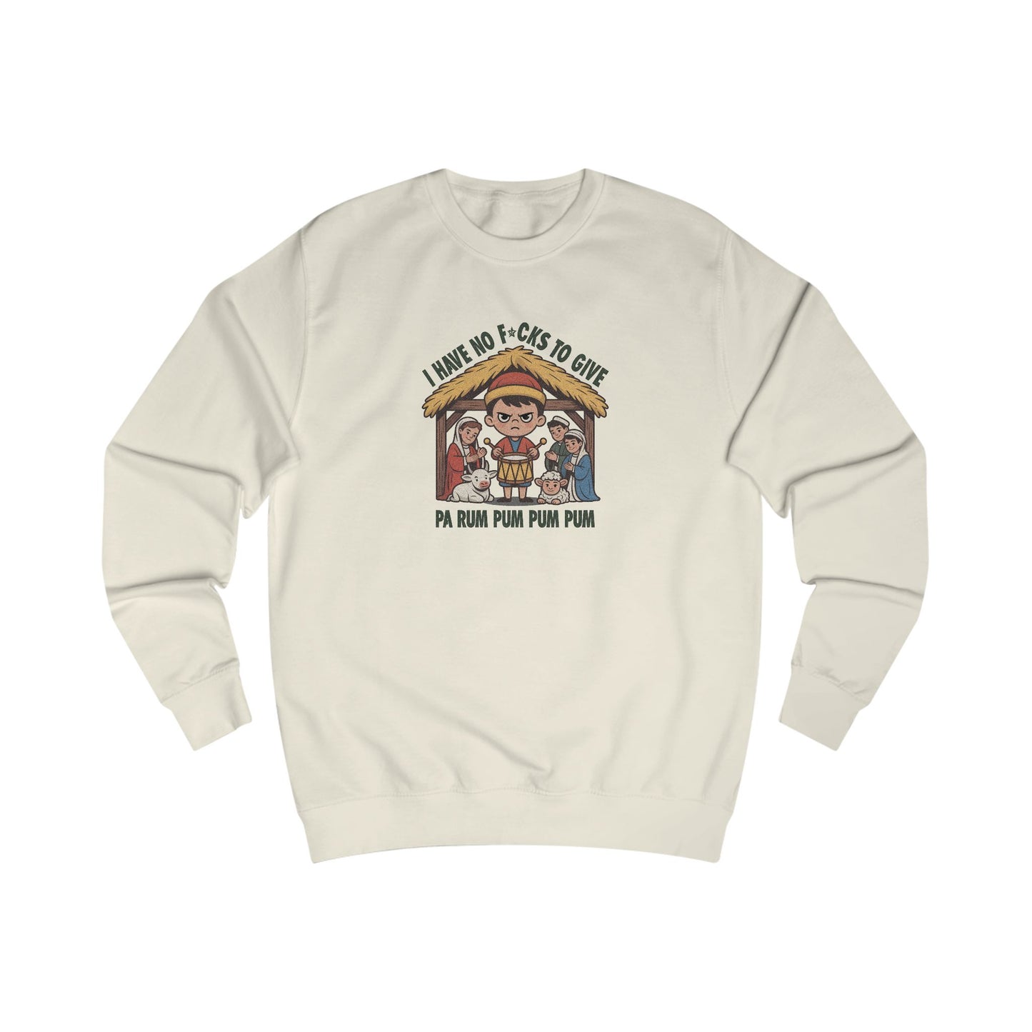I Have No F*cks to Give — Little Drummer Boy Retro Sweatshirt (Light)