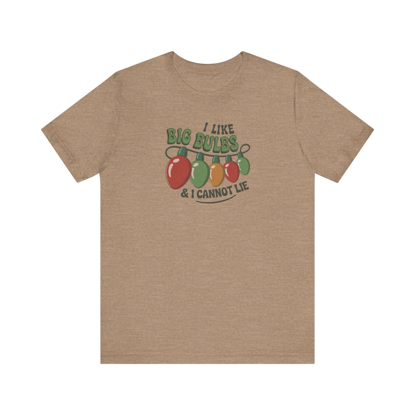 I Like Big Bulbs and I Cannot Lie — Christmas Lights Retro Tee (Light)