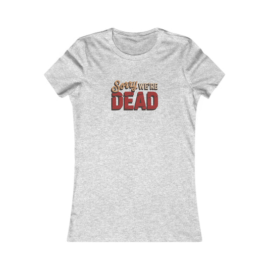 Sorry We’re Dead — Zombie Halloween Sign Retro Women's Tee (Light)