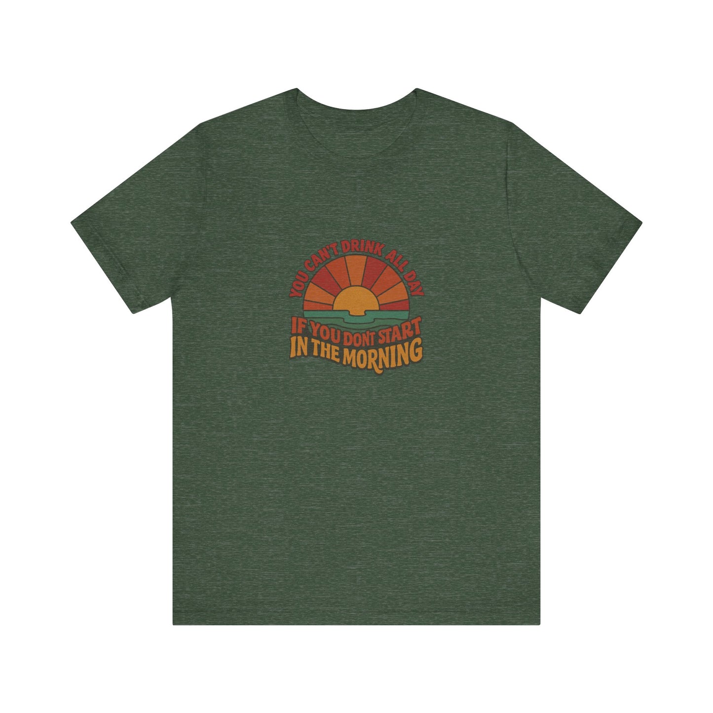 You Can't Drink All Day PSA — Retro Sunrise Tee (Dark)