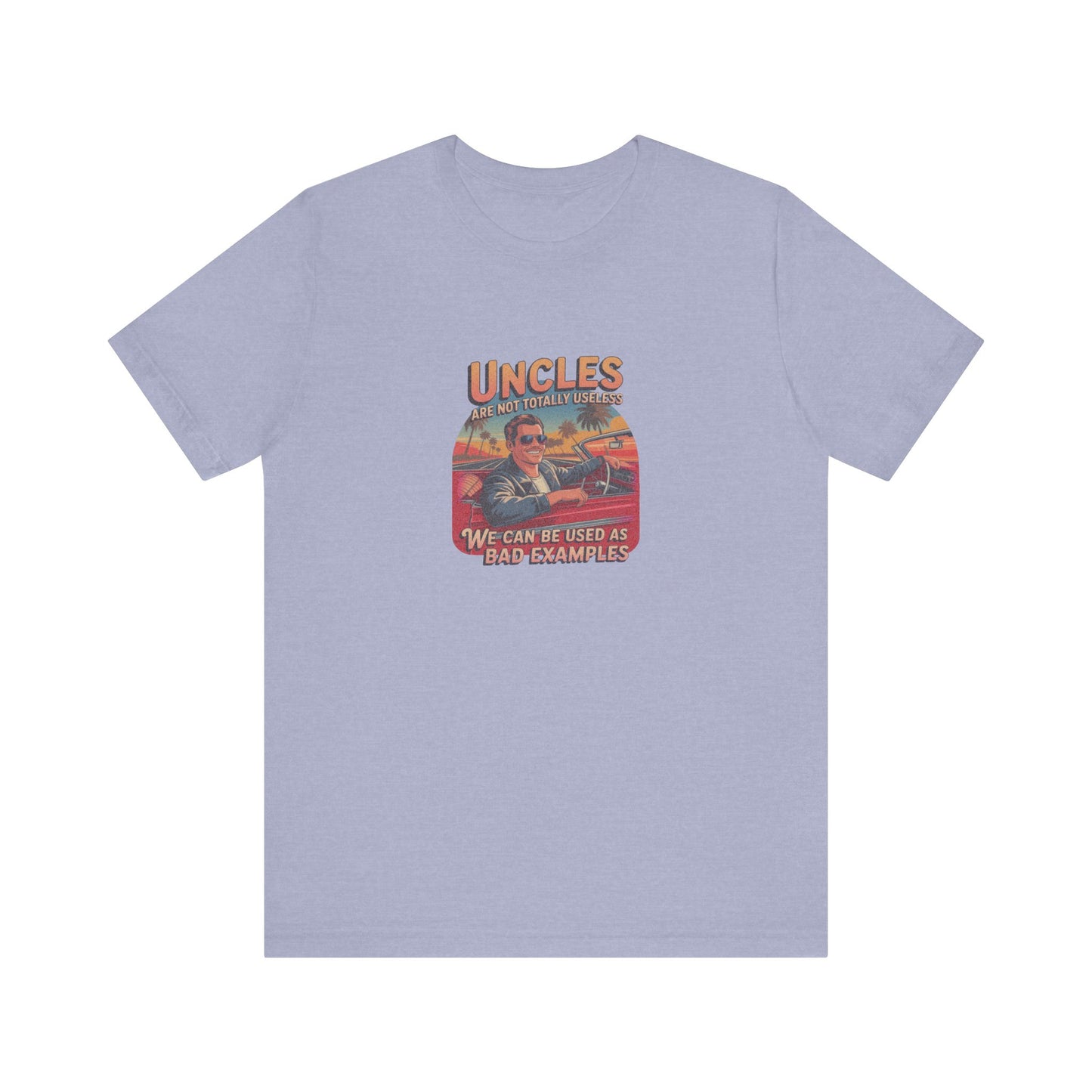 Uncles Are Not Useless (Bad Examples) — Retro Tee (Light)