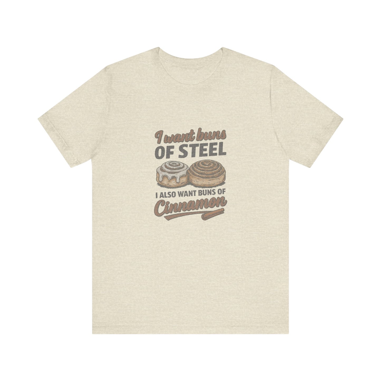 Buns of Steel (and Cinnamon) — Workout Retro Tee (Light)