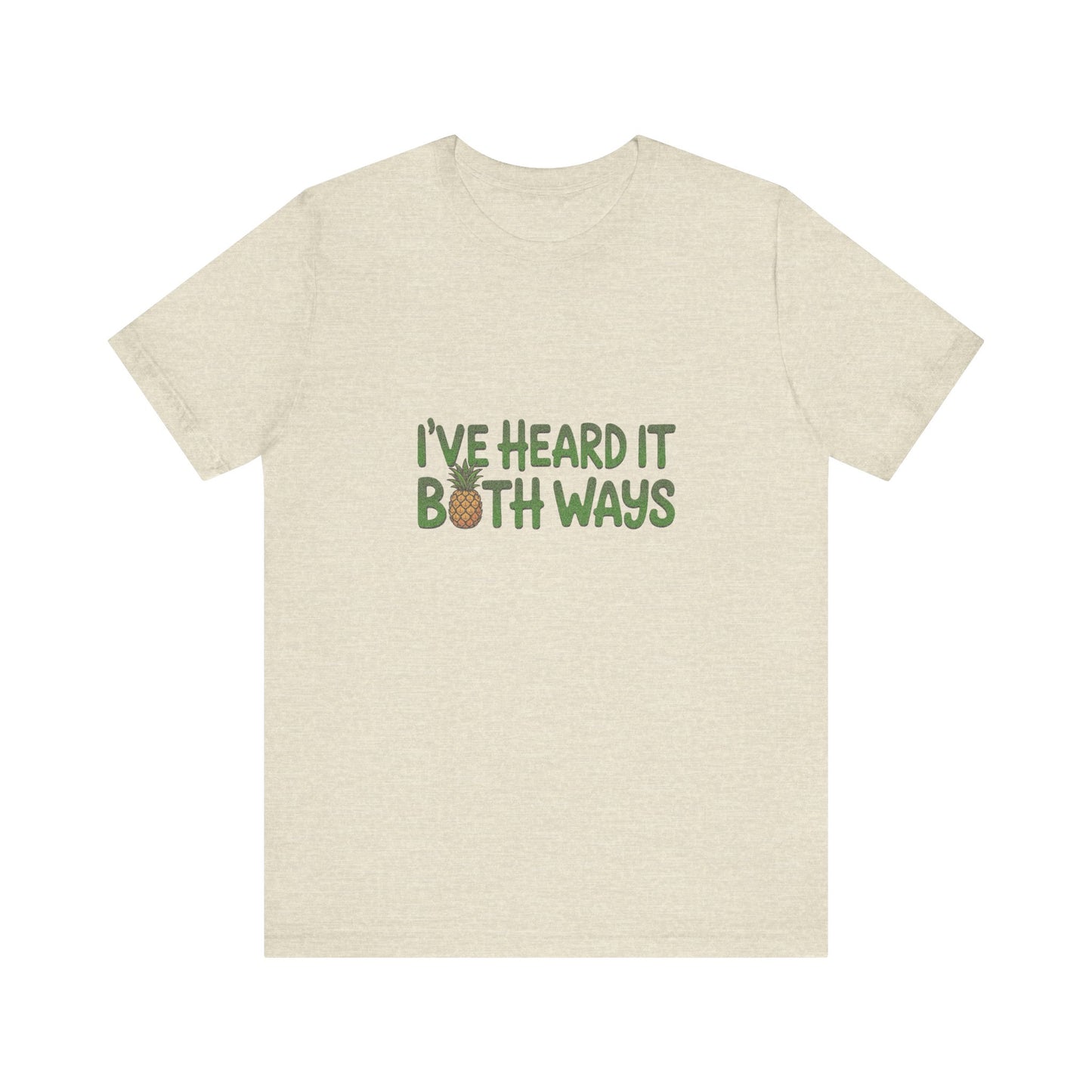 I’ve Heard It Both Ways — Psych Retro Tee (Light)