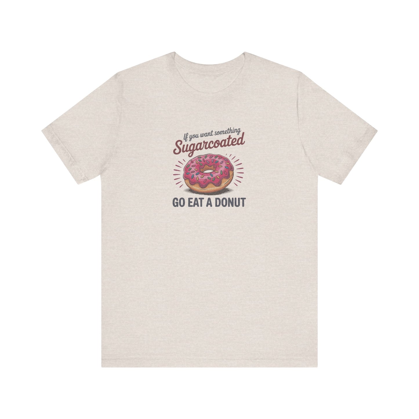 Sugarcoated (Go Eat a Donut) — Retro Graphic Tee (Light)