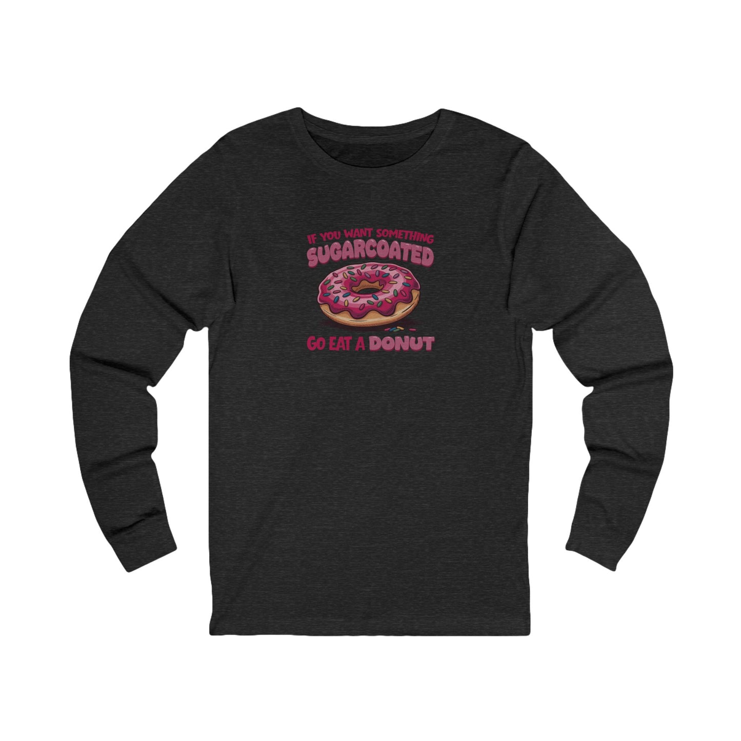 Sugarcoated (Go Eat a Donut) — Retro Graphic Long Sleeve (Dark)