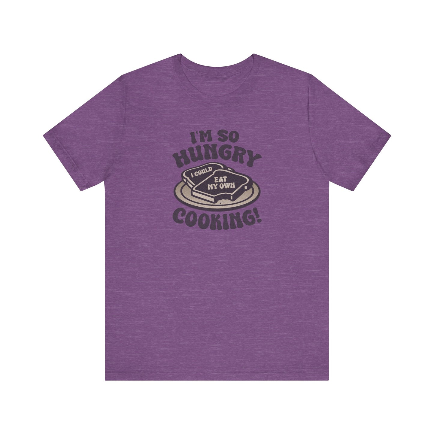 I'm So Hungry, I Could Eat My Own Cooking — Retro Tee (Light)