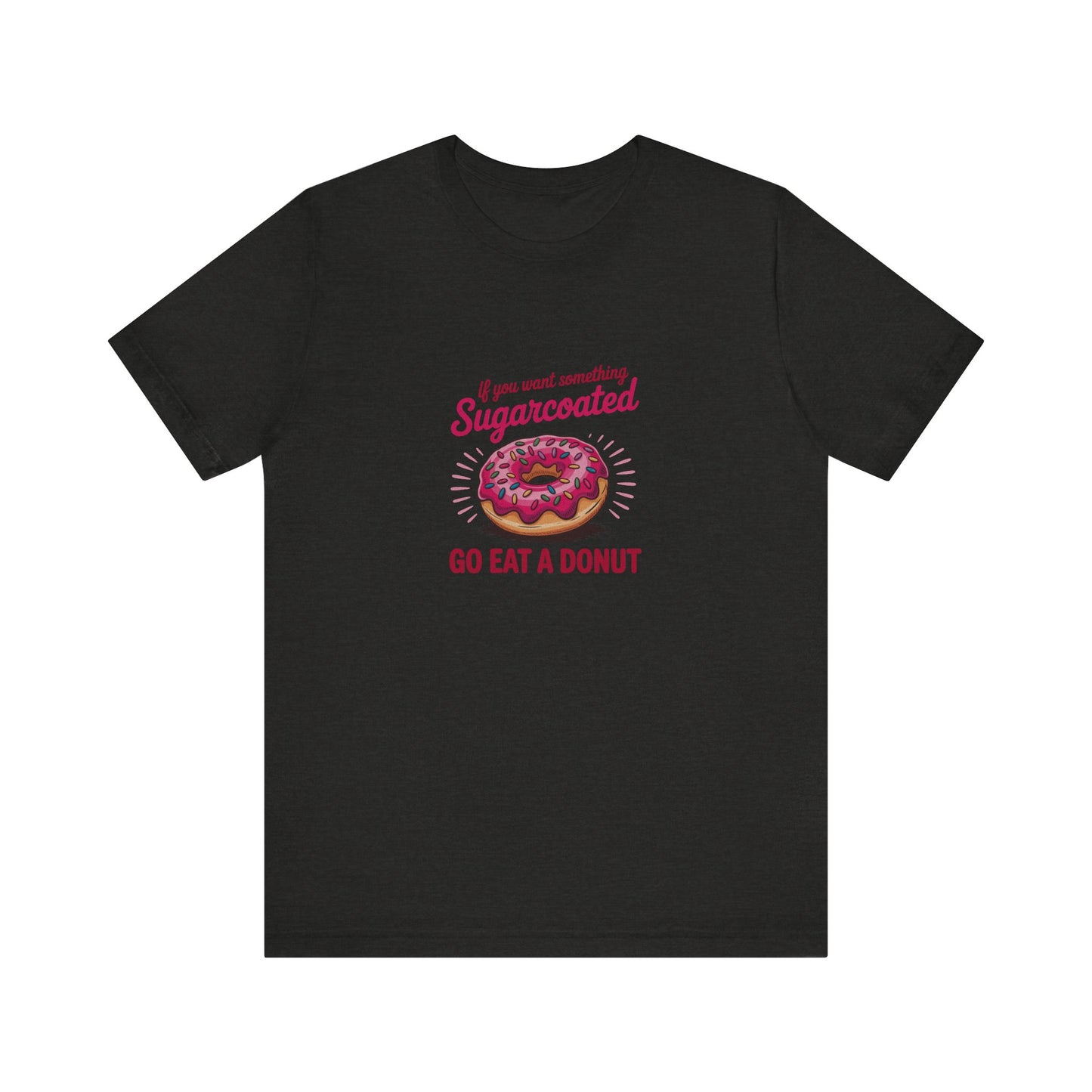 Sugarcoated (Go Eat a Donut) — Retro Graphic Tee (Dark)