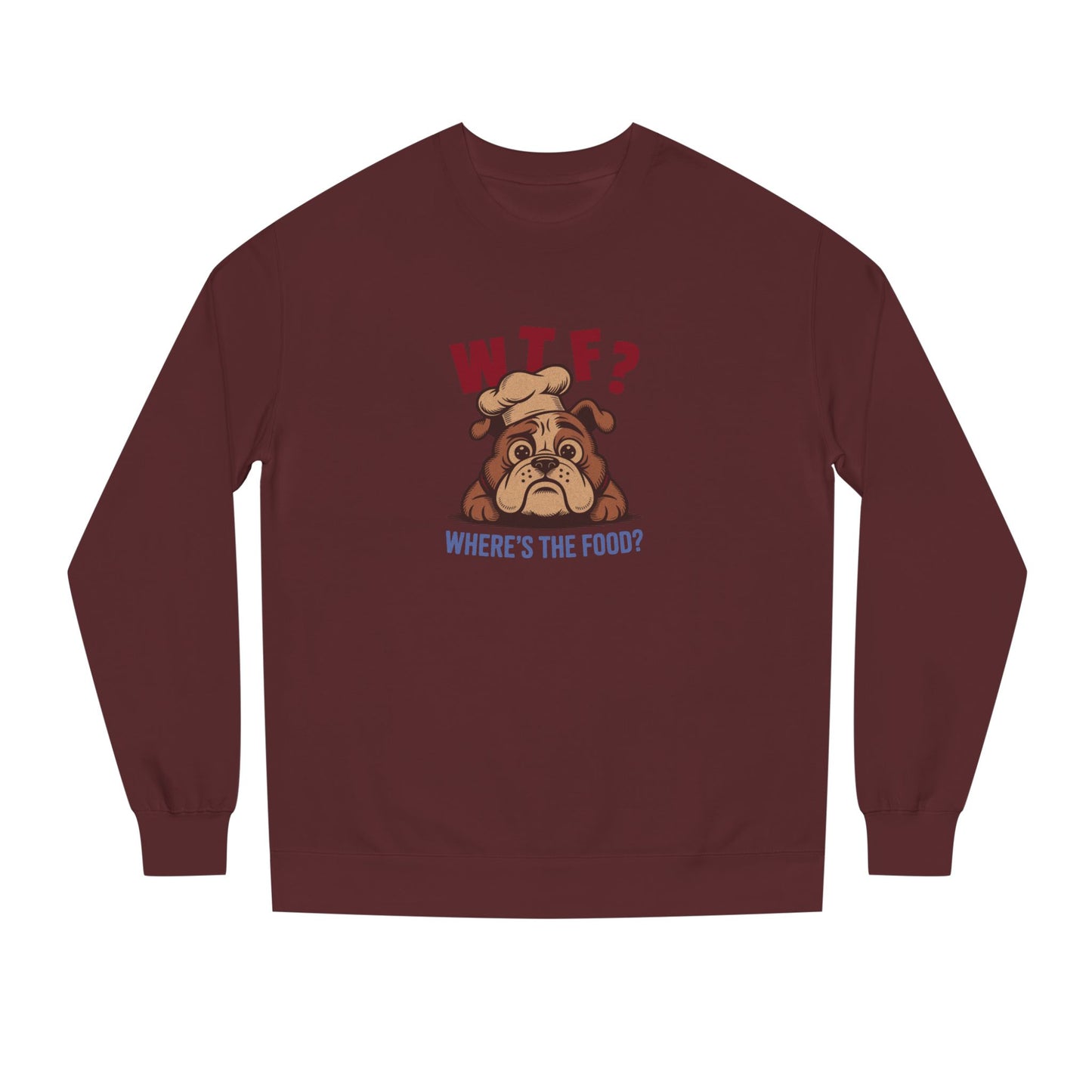 WTF? Where’s the Food? — Bulldog Chef Sweatshirt (Dark)