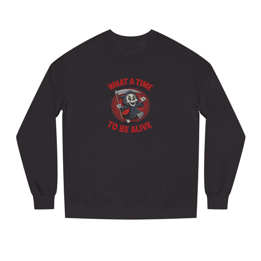 What a Time to Be Alive (Cute) — Lil Reaper Retro Sweatshirt (Dark)