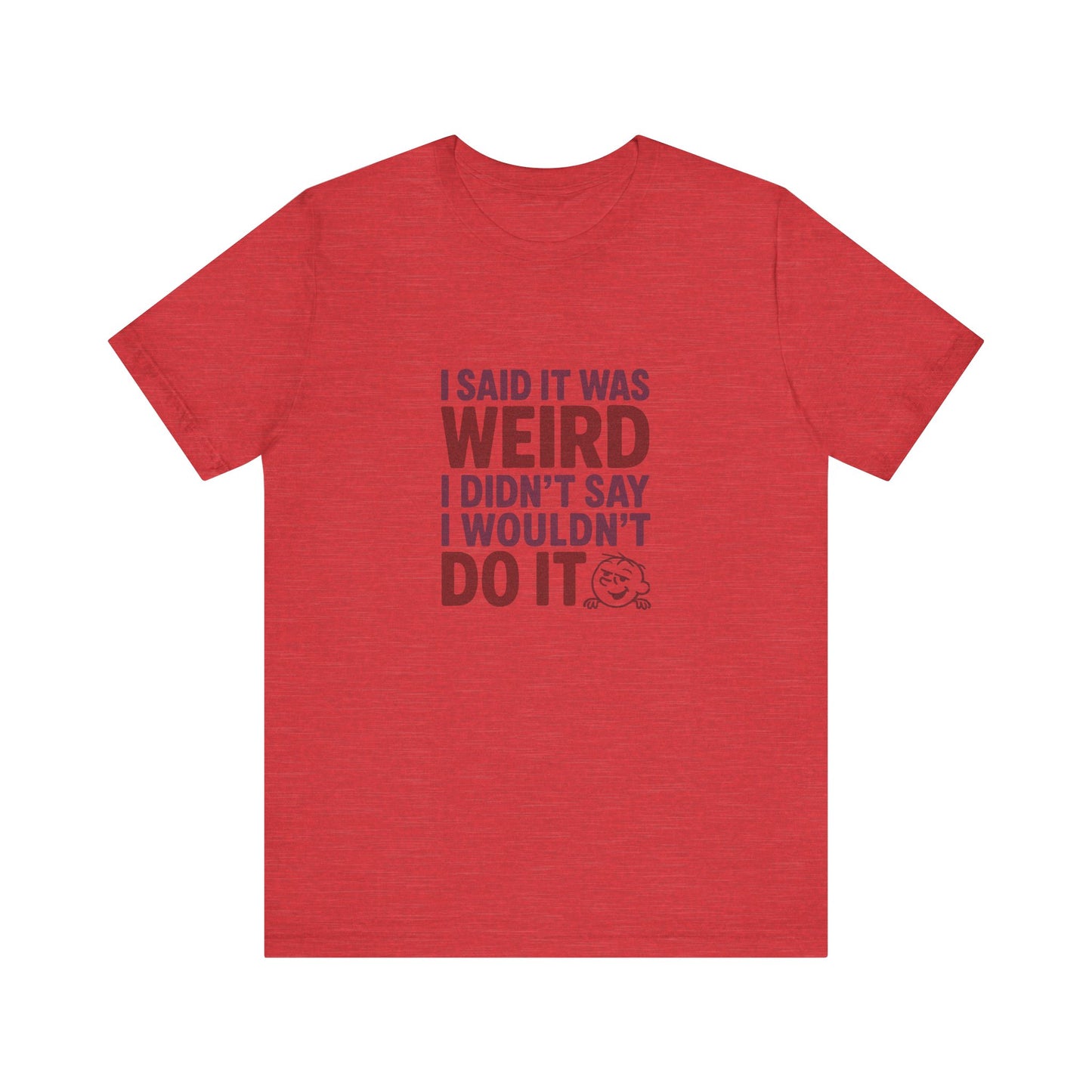 It's Weird, But I'm Interested (Colorful) — Retro Tee (Light)