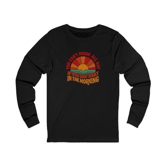 You Can't Drink All Day PSA — Retro Sunrise Long Sleeve (Dark)