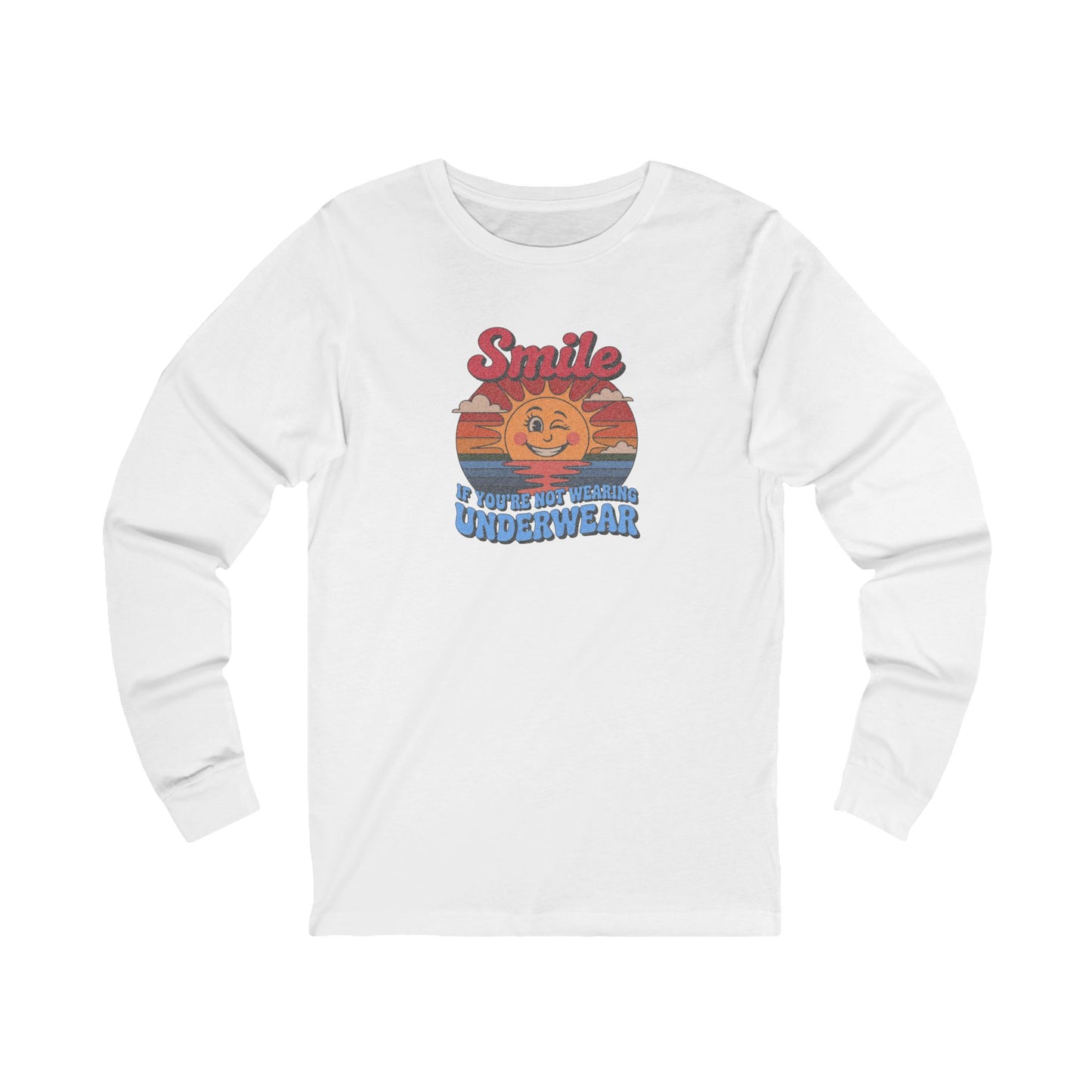Smile If You’re Not Wearing Underwear — Retro Long Sleeve (Light)