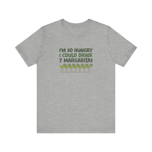 I’m So Hungry I Could Drink 7 Margaritas – Retro Tee (Light)