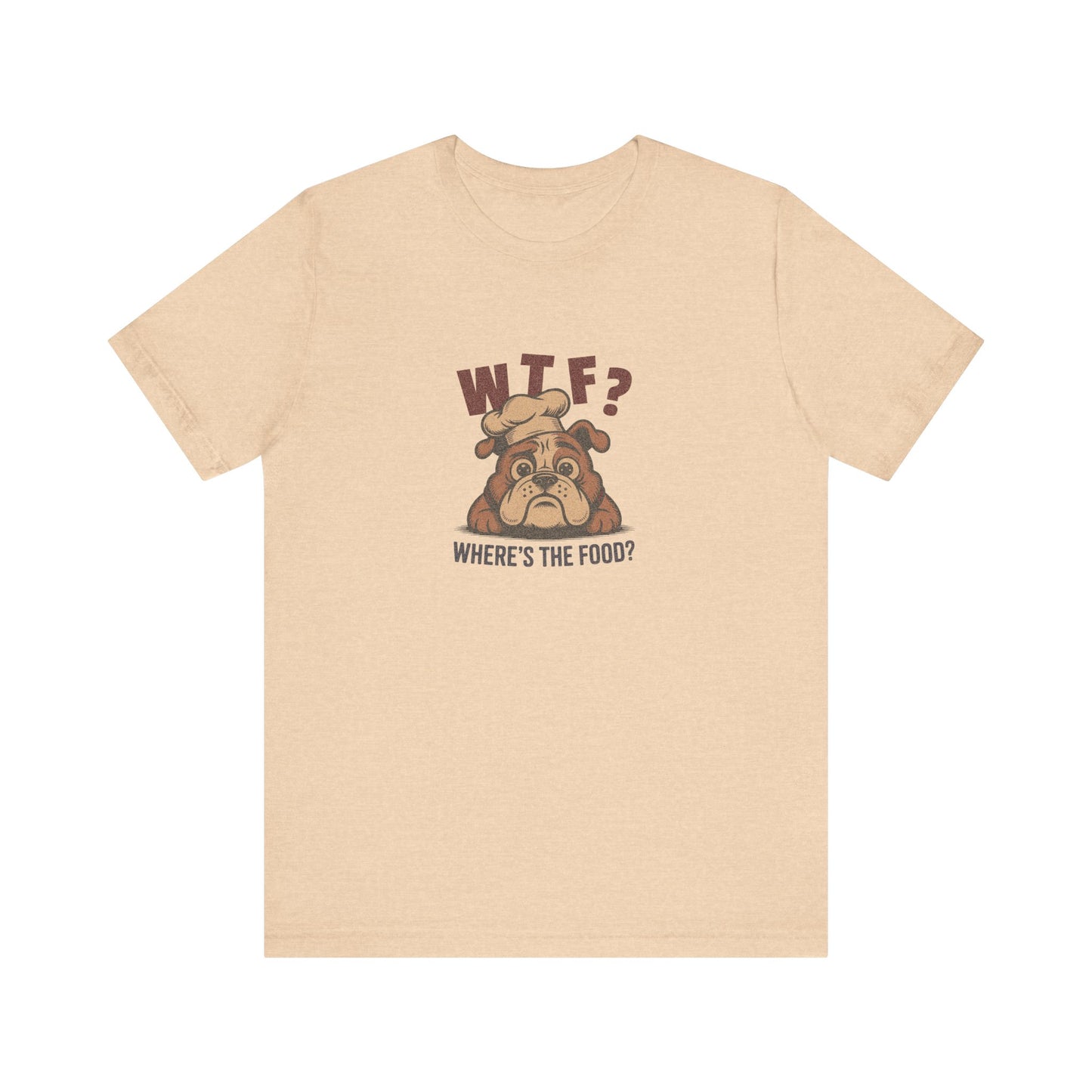 WTF? Where’s the Food? — Bulldog Chef Retro Tee (Light)