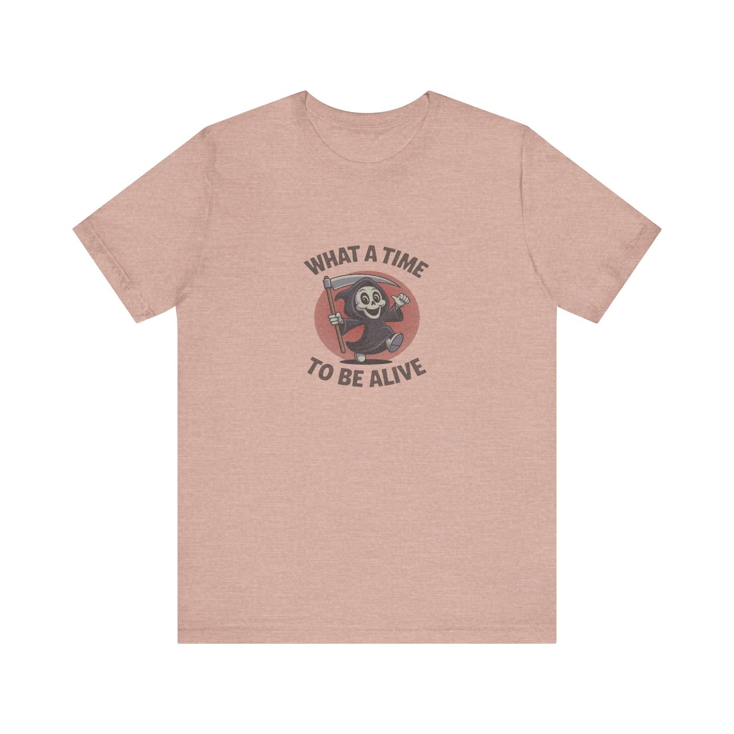 What a Time to Be Alive (Cute) — Lil Reaper Retro Tee (Light)