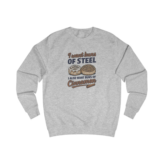 Buns of Steel (and Cinnamon) — Workout Sweatshirt (Light)