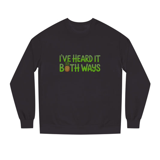 I’ve Heard It Both Ways — Psych Retro Sweatshirt (Dark)