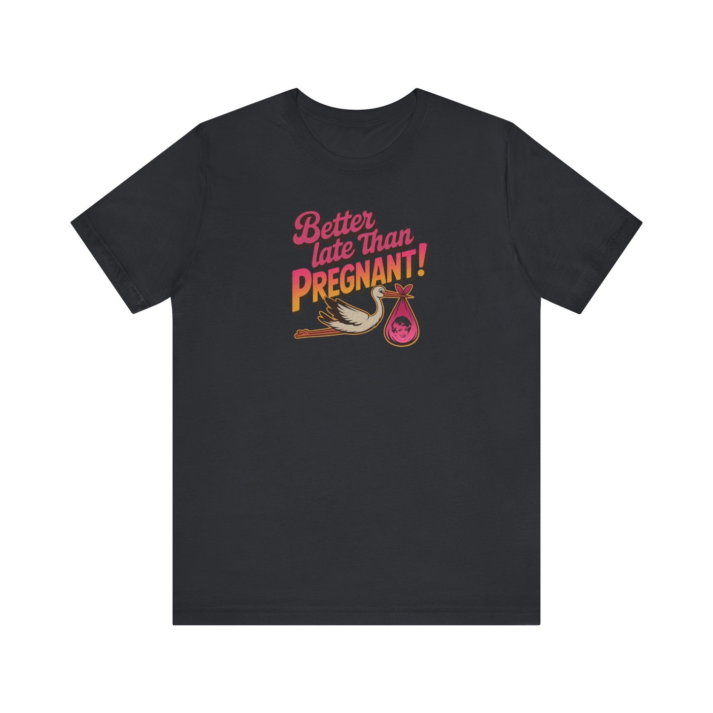 Better Late Than Pregnant! — Blanche Devereaux Retro Tee (Dark)