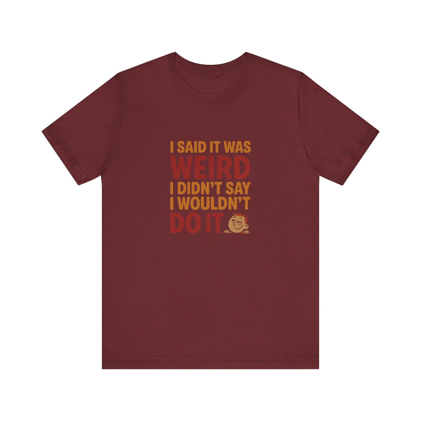 It's Weird, But I'm Interested (Colorful) — Retro Tee (Dark)