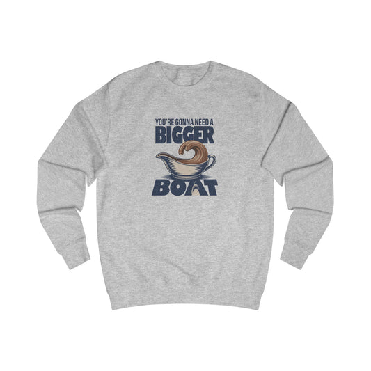 You're Gonna Need a Bigger (Gravy) Boat — Retro Sweatshirt (Light)