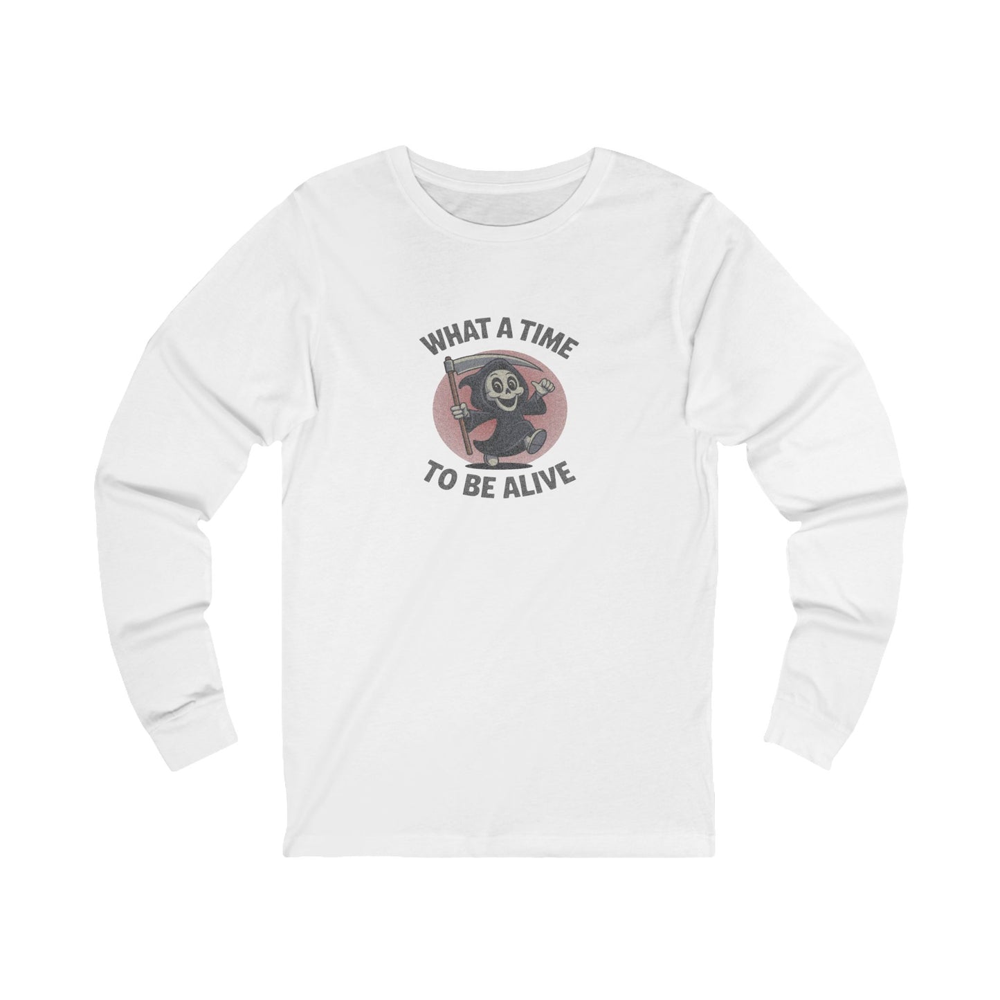What a Time to Be Alive (Cute) — Lil Reaper Retro Long Sleeve (Light)