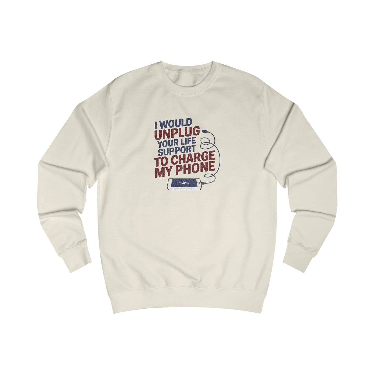 Your Life Support < Charging My Phone — Retro Sweatshirt (Light)