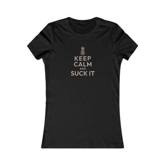 Keep Calm and Suck It β Psych Retro Women's Tee (Dark)