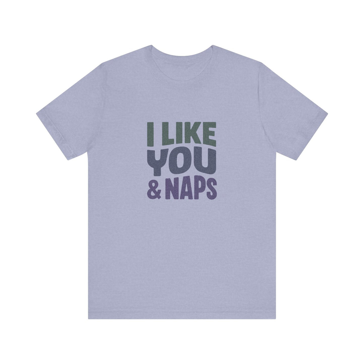 I Like You & Naps (Cool Gradient) — Retro Loungewear Tee (Light)