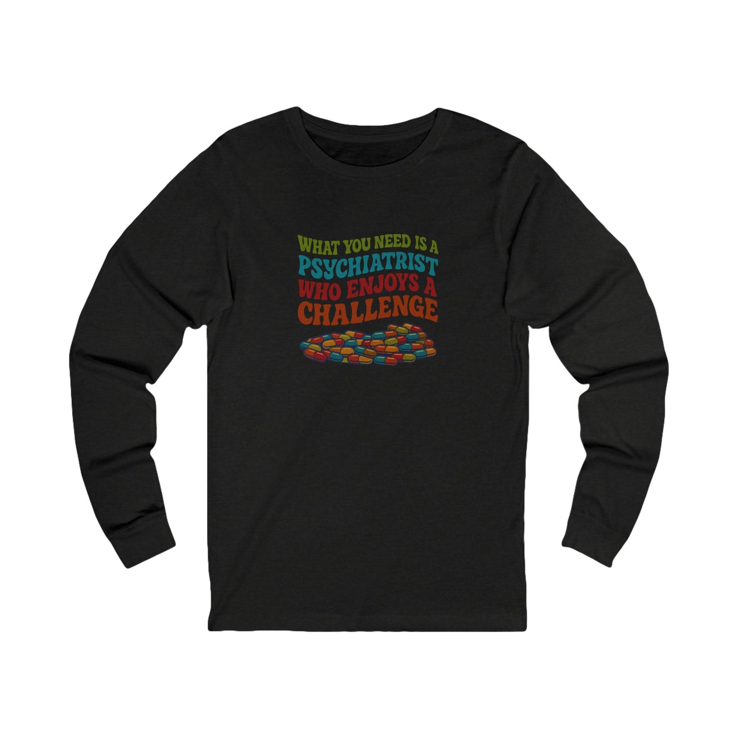 You Need a Psychiatrist — Dorothy Zbornak Long Sleeve (Dark)
