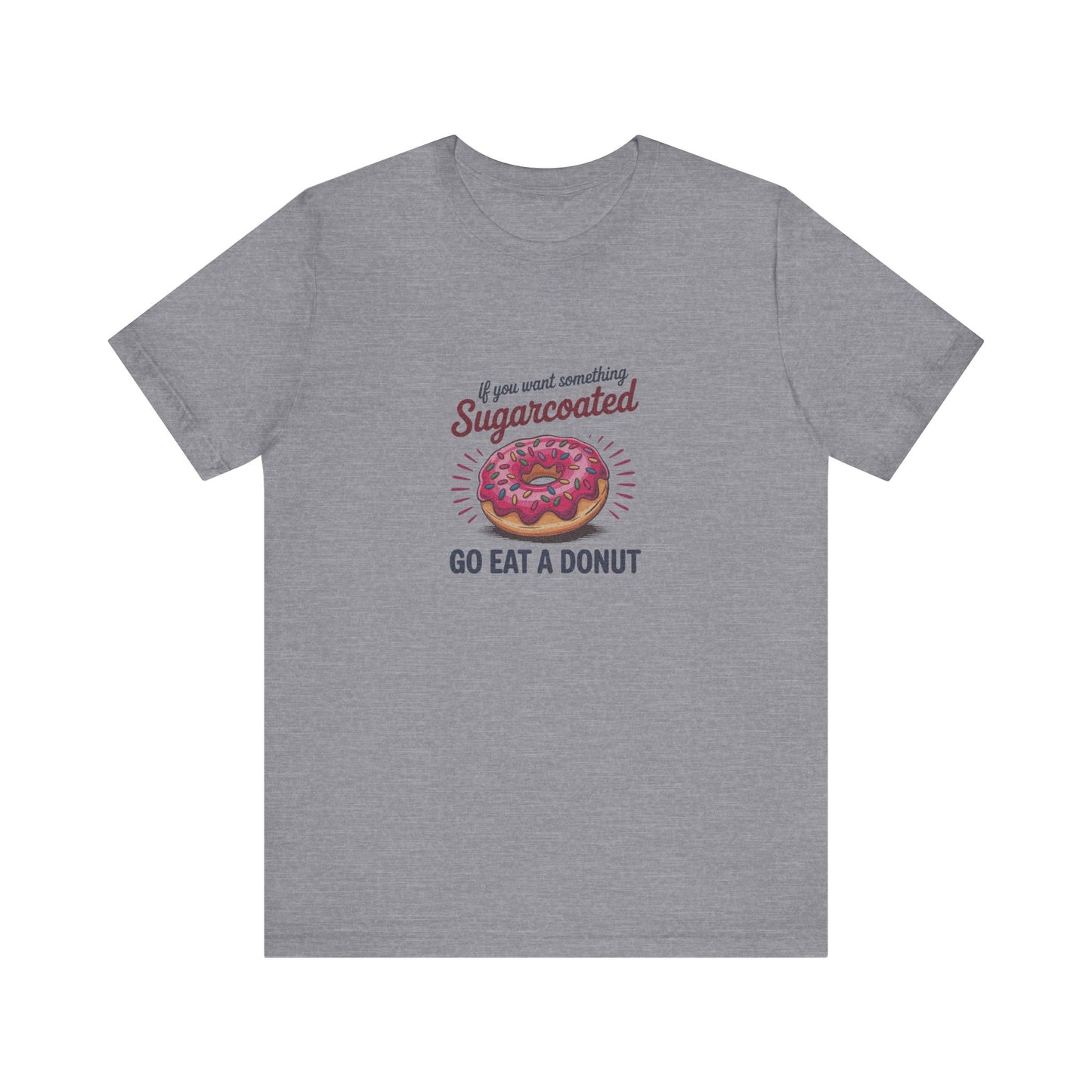 Sugarcoated (Go Eat a Donut) — Retro Graphic Tee (Light)
