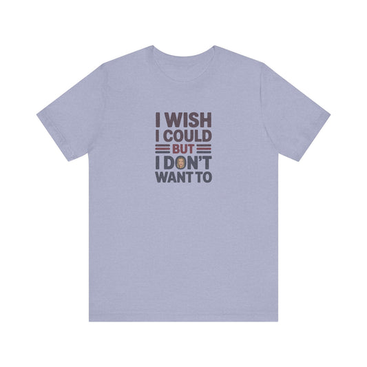 I Wish I Could, But I Don't Want To — Phoebe Buffay Retro Tee (Light)