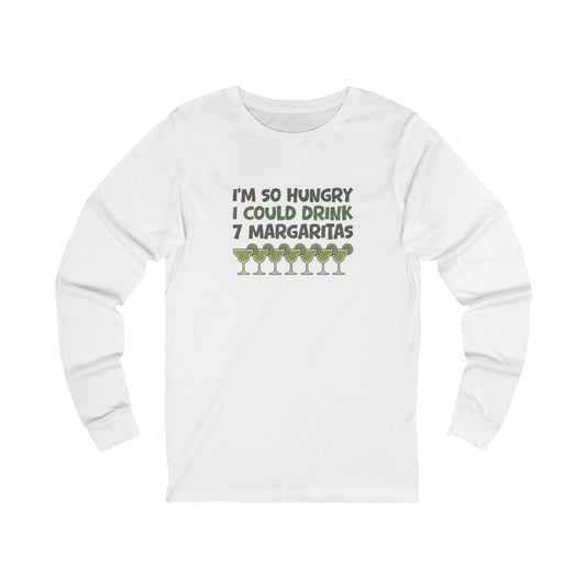 I’m So Hungry I Could Drink 7 Margaritas – Retro Long Sleeve (Light)