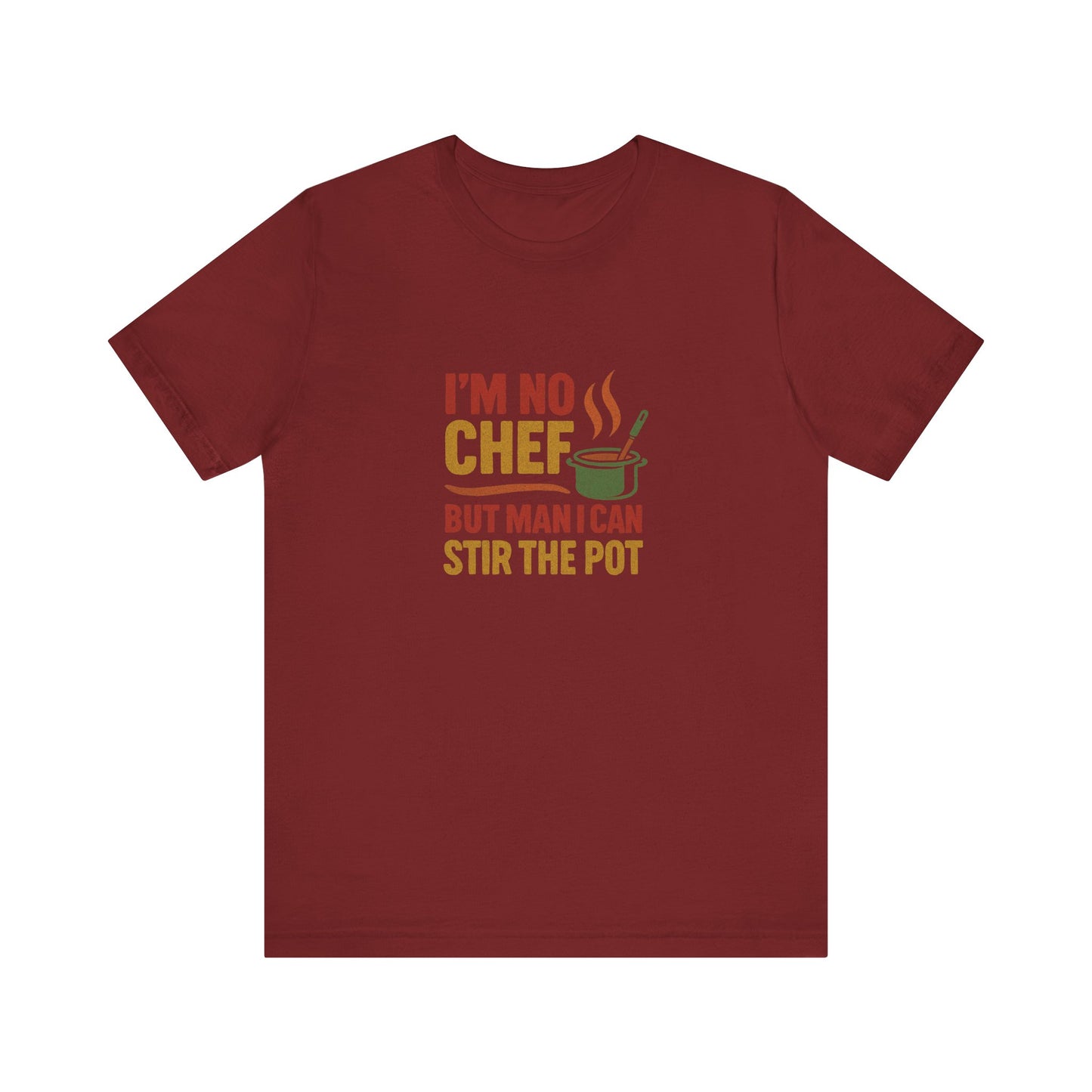 I'm No Chef, But Man I Stir the Pot — Retro Tee (Dark)