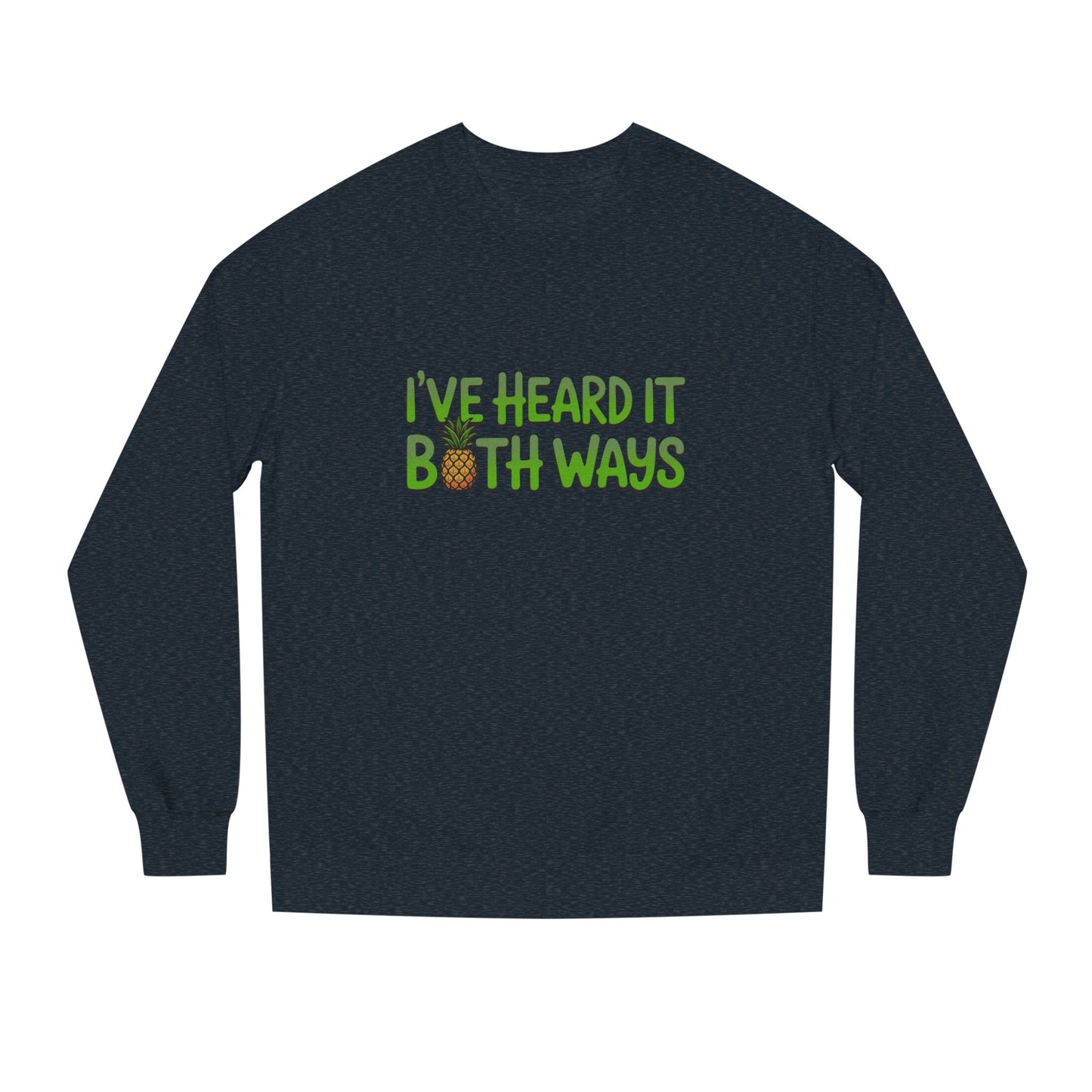 I’ve Heard It Both Ways — Psych Retro Sweatshirt (Dark)